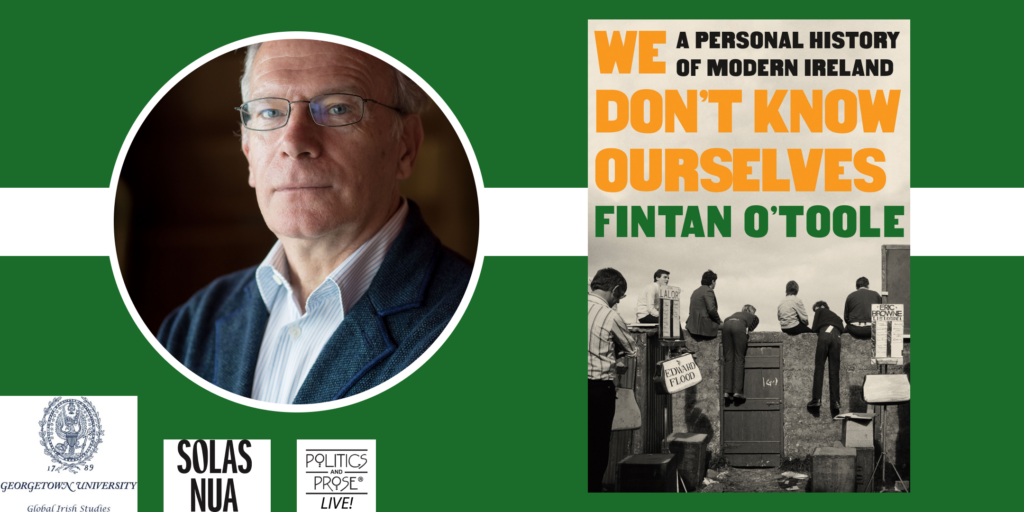 portrait of Fintan O'Toole and the cover of his book, We Don't Know Ourselves