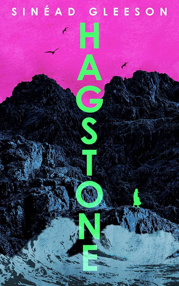 Cover of Sinéad Gleeson's debut novel "Hagstone"